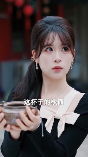 我靠偷听古董心声成捡漏大王（76集）短剧合集导演剪辑版